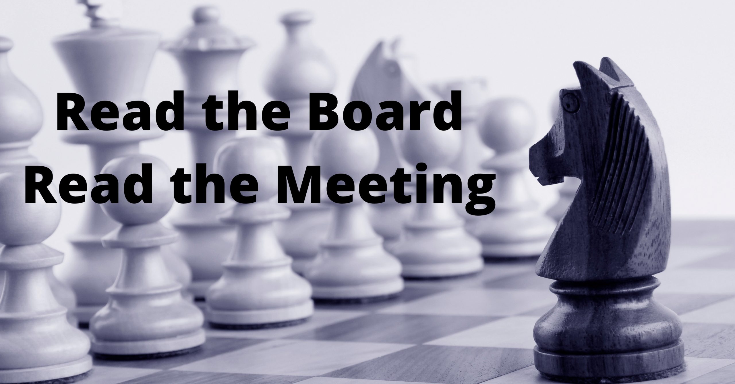 chess & chairing meetings similarities